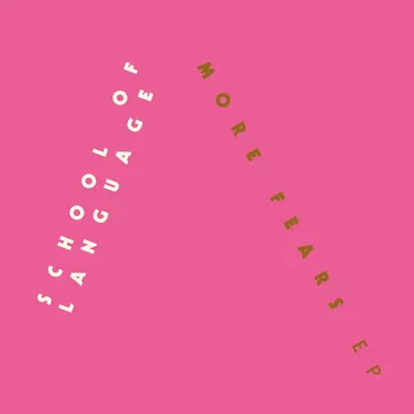 More Fears by School of Language - album cover