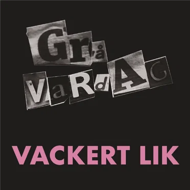 Grå vardag