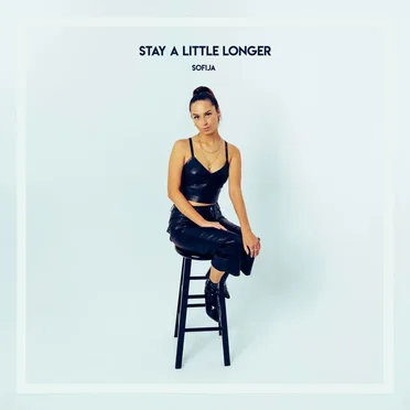 Stay A Little Longer