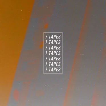 7 Tapes
