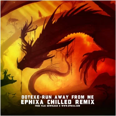 Run Away From Me (Ephixa chilled remix)