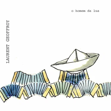 O homem da lua by Laurent Geoffroy - album cover