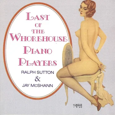 Last of the Whorehouse Piano Players