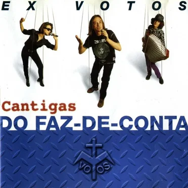 Cantigas Do Faz-De-Conta by Ex-Votos - album cover
