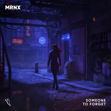 Someone to Forget by MRNX - album cover