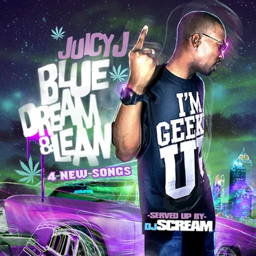 Blue Dream & Lean (Bonus Tracks) by Juicy J - album cover