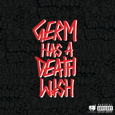 Germ Has a Deathwish