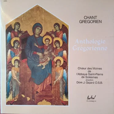 Anthologie Grégorienne by Chœur des moines de l'abbaye de Solesmes - album cover