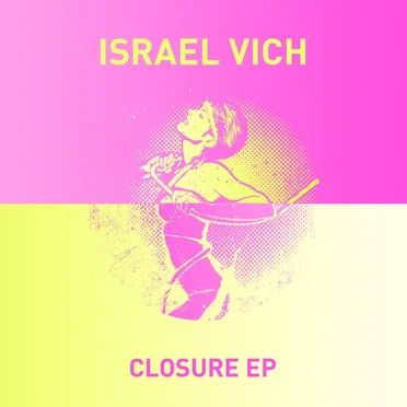 Closure EP by Israel Vich - album cover