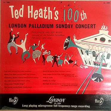 Ted Heath's 100th London Palladium Sunday Concert
