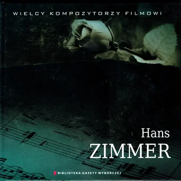 Wielcy Kompozytorzy Filmowi: Hans Zimmer