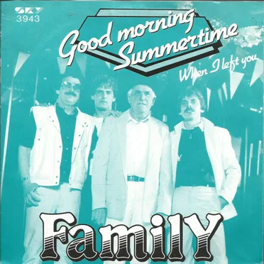 Goodmorning Summertime / When I Left You