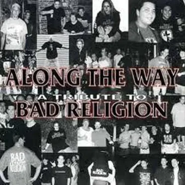 Along the Way: A Tribute to Bad Religion by Various Artists - album cover