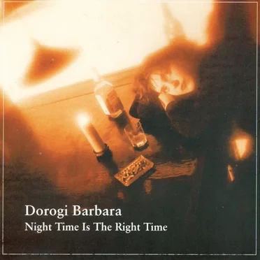 Night Time Is the Right Time