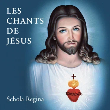 Les chants de Jésus by Schola regina - album cover
