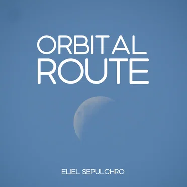 Orbital Route by Eliel Sepulchro - album cover