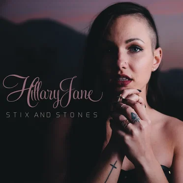 Stix and Stones by HillaryJane - album cover