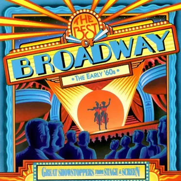 The Best of Broadway: The Early ’60s by Various Artists - album cover