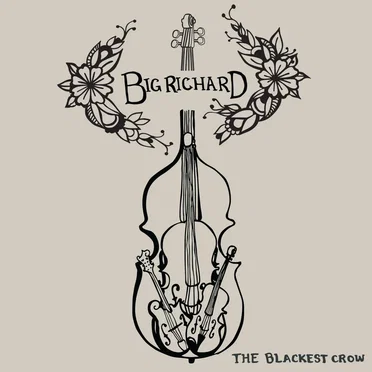 The Blackest Crow by Big Richard - album cover