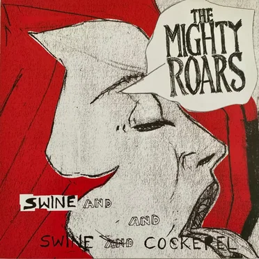 Swine and Cockerel by The Mighty Roars - album cover