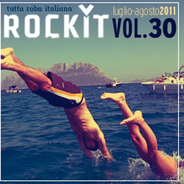 Rockit, Volume 30: Luglio/agosto 2011 by Various Artists - album cover