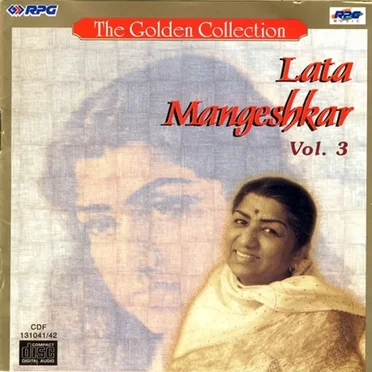 The Golden Collection - Lata Mangeshkar, Vol. 3
