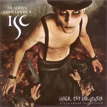 Laugh, Cry and Scream by In Strict Confidence - album cover