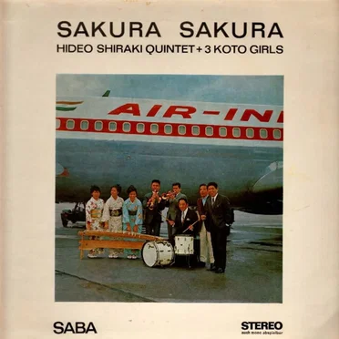 Sakura Sakura by Hideo Shiraki Quintet + 3 Koto Girls - album cover