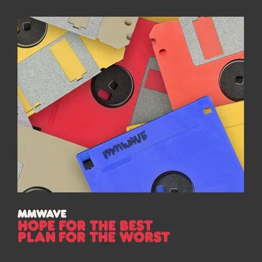 Hope for the best, plan for the worst