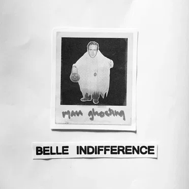 Ryan Ghosting by Belle Indifference - album cover