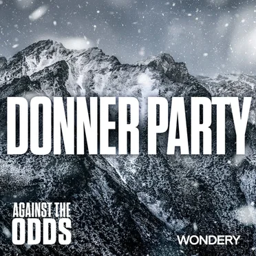Encore: The Donner Party by Against The Odds - album cover
