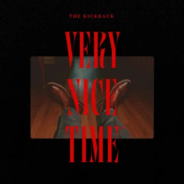 Very Nice Time by The Kickback - album cover