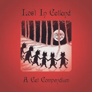 Lost In Catland: A Cat Compendium by Various Artists - album cover