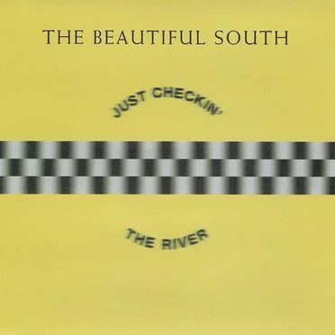 The River / Just Checkin’