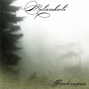 Ода к Смерти by Melankoli - album cover