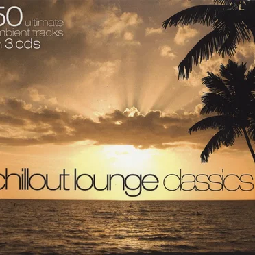 Chillout Lounge Classics by Various Artists - album cover
