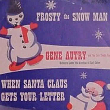 Frosty the Snow Man / When Santa Claus Gets Your Letter