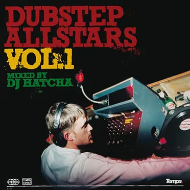 Dubstep Allstars, Volume 01: Mixed by DJ Hatcha