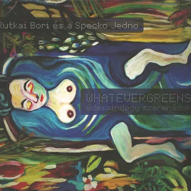 WhatEverGreens - Édesmindegy szerenádok