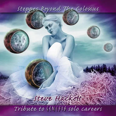 Steppes Beyond the Colossus: Tribute to Genesis Solo Careers – Steve Hackett by Various Artists - album cover