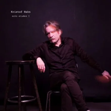 Solo Etudes I by Kristof Hahn - album cover