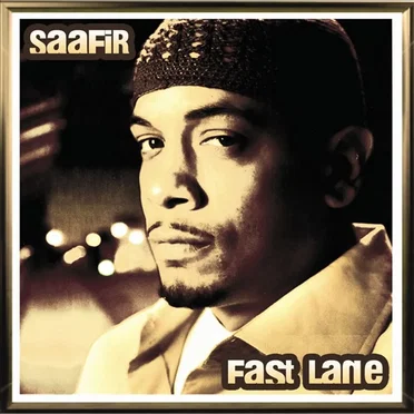 Fast Lane by Saafir - album cover