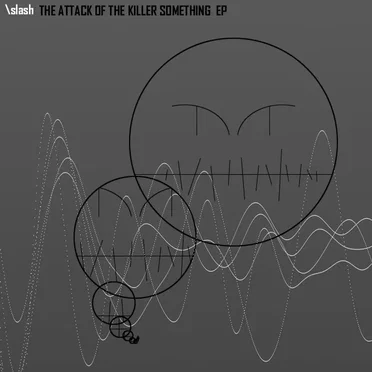 Attack of the Killer Something