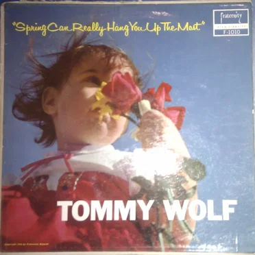 Spring Can Really Hang You Up the Most by Tommy Wolf - album cover