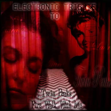 Fire Walks With Me: A Tribute to Twin Peaks by Various Artists - album cover