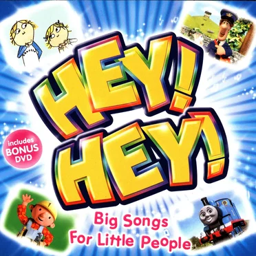 Hey! Hey! – Big Songs for Little People by Various Artists - album cover