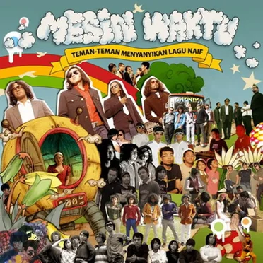 Mesin Waktu: Teman-Teman Menyanyikan Lagu Naif by Various Artists - album cover