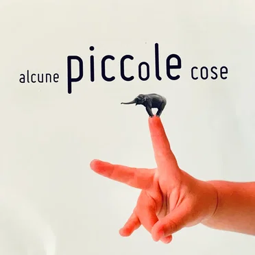 Alcune piccole cose