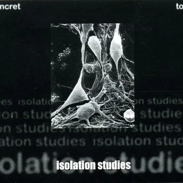 Isolation Studies