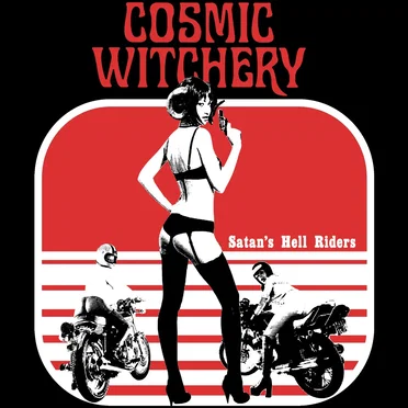 Satan’s Hell Riders by Cosmic Witchery - album cover